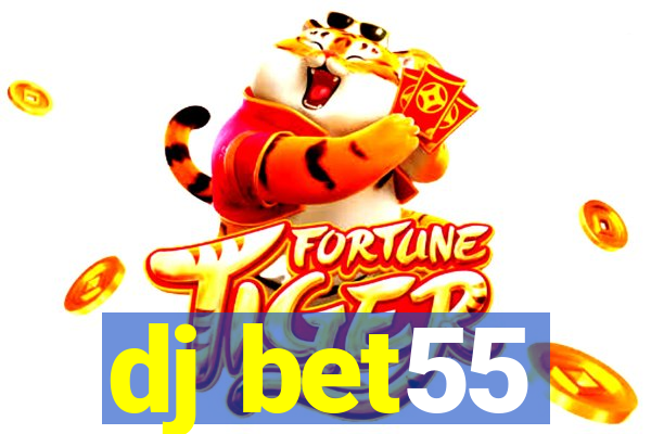 dj bet55